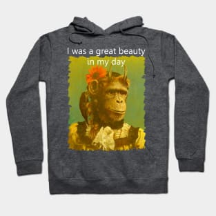 Horned Chimp "I was a great beauty in my day" Hoodie